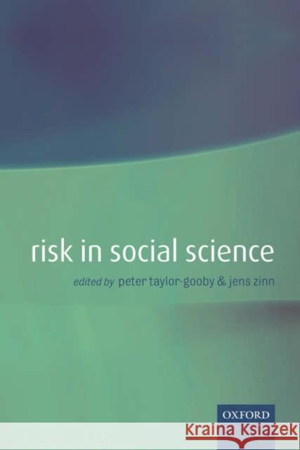 Risk in Social Science Peter y, Peter; 9780199285969 0