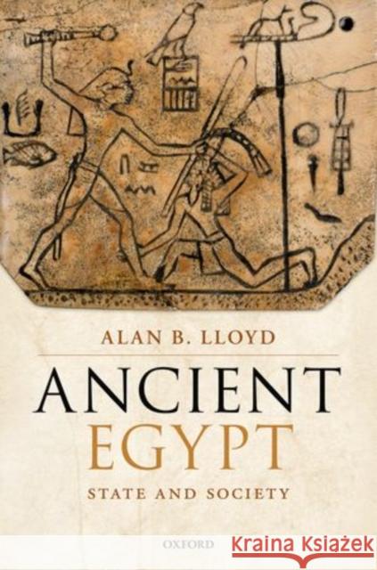 Ancient Egypt: State and Society Lloyd, Alan B. 9780199286188