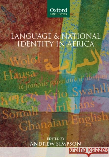 Language and National Identity in Africa  Simpson 9780199286751 0