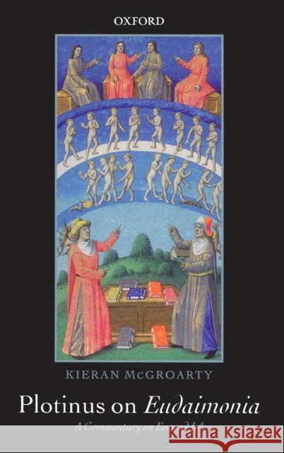 Plotinus on Eudaimonia McGroarty 9780199287123 Oxford University Press, USA