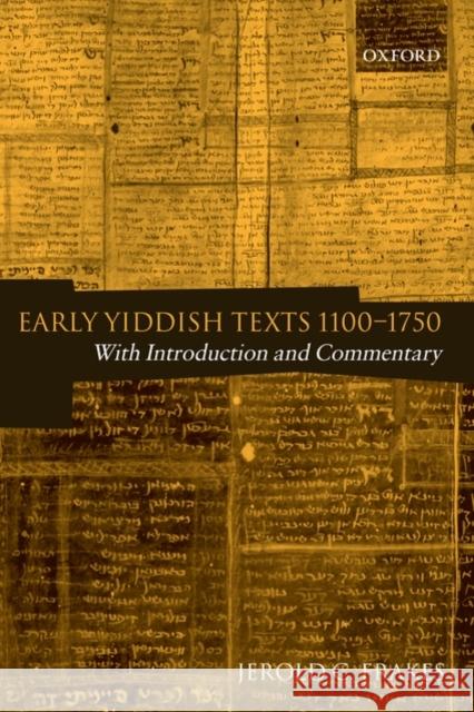 Early Yiddish Texts 1100-1750: With Introduction and Commentary Frakes, Jerold C. 9780199287932