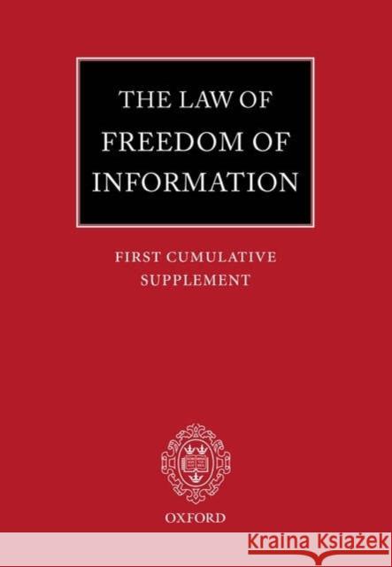 The Law of Freedom of Information: First Cumulative Supplement John Macdonald 9780199288069 OXFORD UNIVERSITY PRESS
