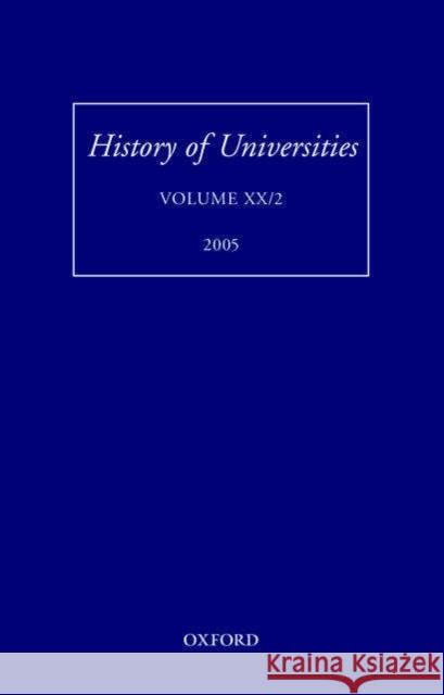 History of Universities : Volume XX/2 2005 Mordechai Feingold 9780199289288 Oxford University Press, USA