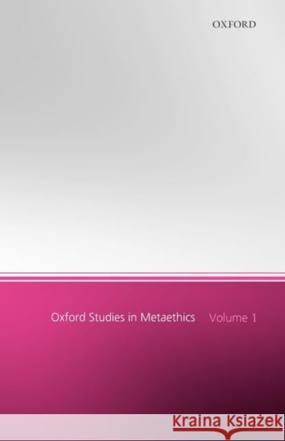 Oxford Studies in Metaethics, Volume 1 Shafer-Landau, Russ 9780199291892