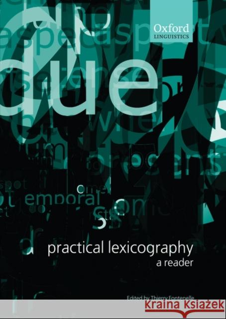 Practical Lexicography: A Reader Fontenelle, Thierry 9780199292332