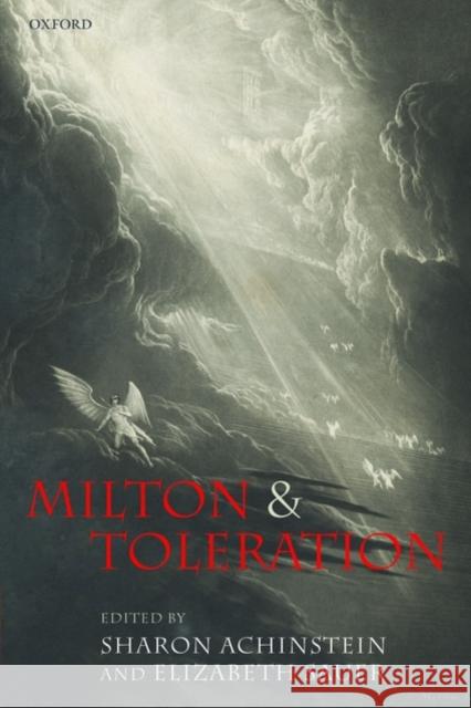 Milton and Toleration Achinstein, Sharon 9780199295937