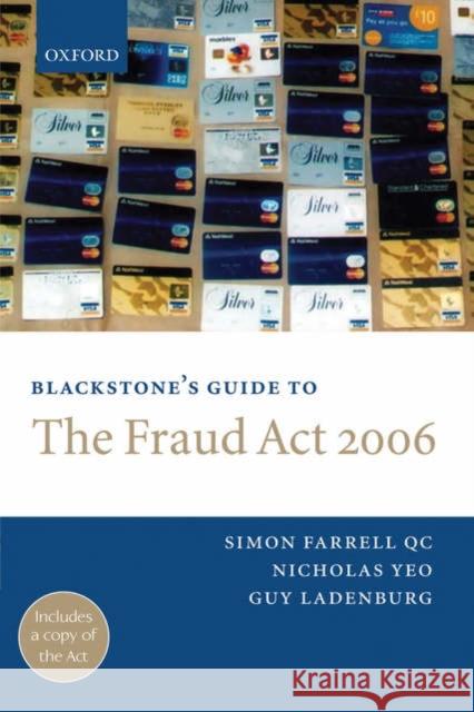 Blackstone's Guide to the Fraud ACT 2006 Farrell, Simon 9780199296248