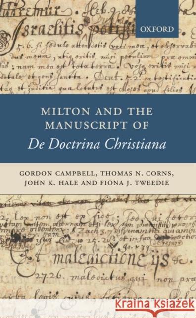 Milton and the Manuscript of de Doctrina Christiana Campbell, Gordon 9780199296491 0