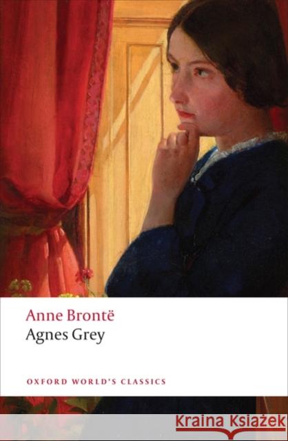Agnes Grey Anne Bronte 9780199296989 Oxford University Press