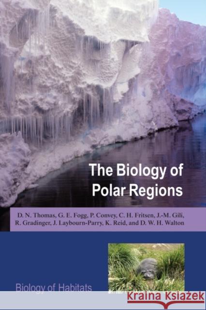 The Biology of Polar Regions G. E. Fogg P. Convey C. H. Fritsen 9780199298136 Oxford University Press, USA