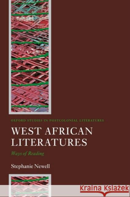 West African Literatures : Ways of Reading  9780199298877 OXFORD UNIVERSITY PRESS