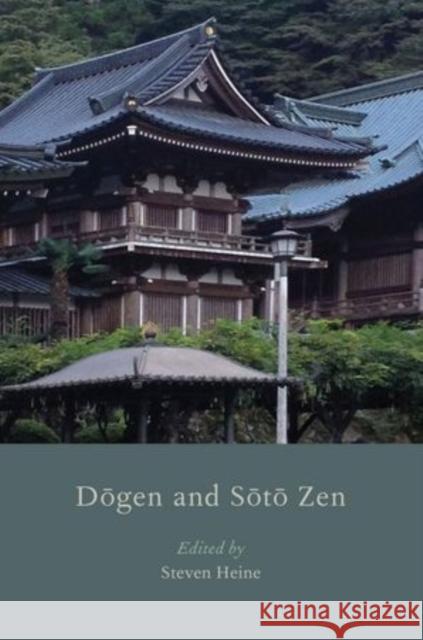 Dogen and Soto Zen Steven Heine 9780199324866 Oxford University Press, USA