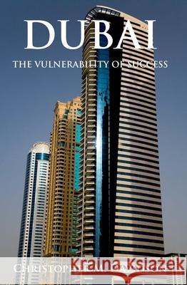 Dubai: The Vulnerability of Success Christopher Davidson 9780199326518 Oxford University Press Publication