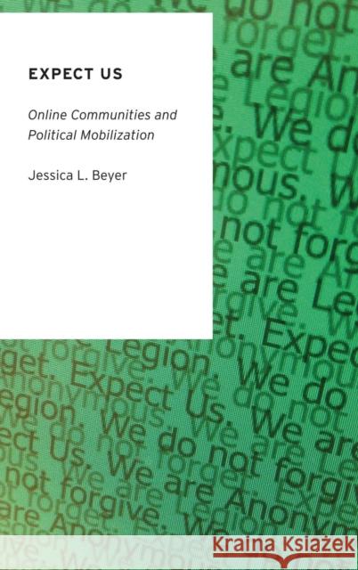 Expect Us Beyer, Jessica L. 9780199330751 Oxford University Press, USA