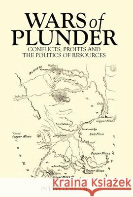 Wars of Plunder: Conflicts, Profits and the Politics of Resources Philippe L 9780199333462 Oxford University Press, USA