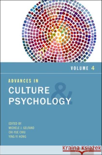Advances in Culture and Psychology, Volume 4 Gelfand, Michele J. 9780199336715 Oxford University Press, USA