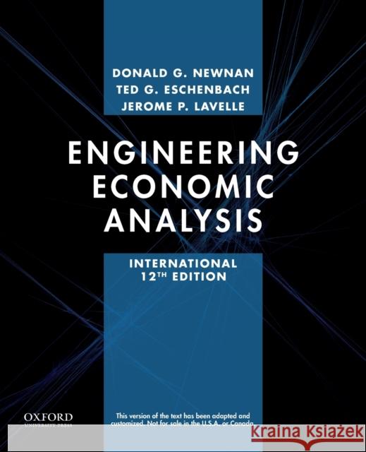 Engineering Economic Analysis Donald Newnan Jerome P. Lavelle Ted Eschenbach 9780199339280 Oxford University Press Inc