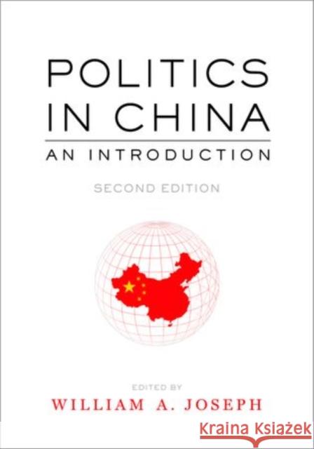 Politics in China: An Introduction Joseph, William A. 9780199339426 Oxford University Press, USA