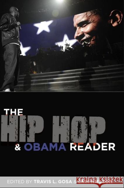 The Hip Hop & Obama Reader Travis L. Gosa Erik Nielson Travis L. Gosa 9780199341818 Oxford University Press, USA