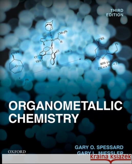 Organometallic Chemistry Gary O. Spessard Gary L. Miessler 9780199342679 Oxford University Press, USA