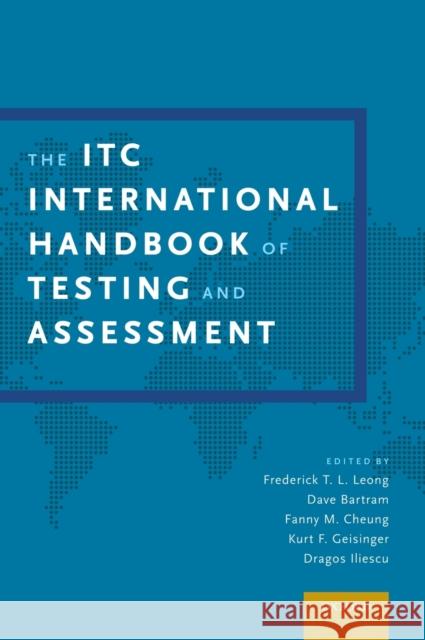 The Itc International Handbook of Testing and Assessment Frederick T. L. Leong Dave Bartram Fanny Cheung 9780199356942 Oxford University Press, USA
