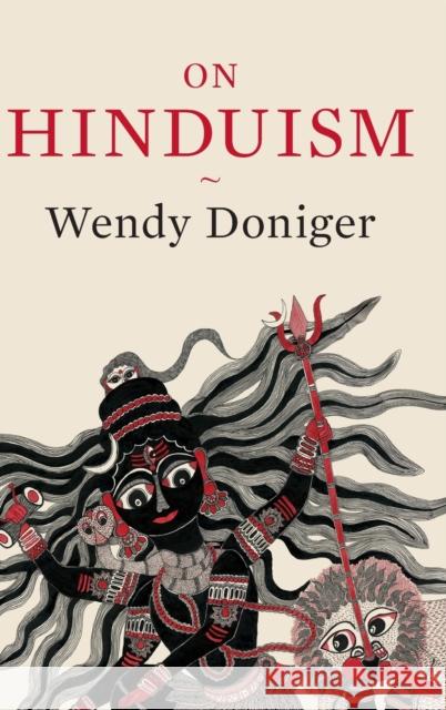 On Hinduism Wendy Doniger 9780199360079