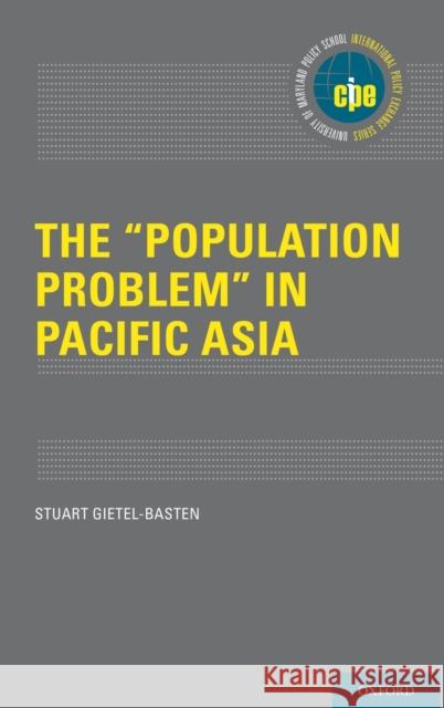 The Population Problem in Pacific Asia Gietel-Basten, Stuart 9780199361076