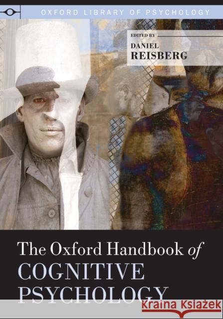 Oxford Handbook of Cognitive Psychology Reisberg, Daniel 9780199364190