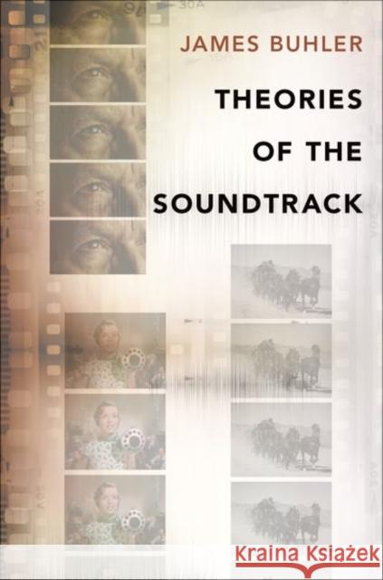 Theories of the Soundtrack James Buhler 9780199371082