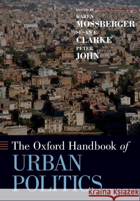The Oxford Handbook of Urban Politics Karen Mossberger 9780199385553