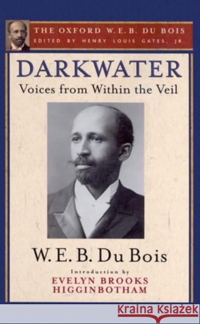 Darkwater: Voices from Within the Veil Gates, Henry Louis 9780199387175