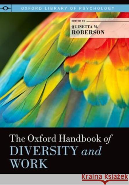 Oxford Handbook of Diversity and Work Roberson, Quinetta 9780199388035