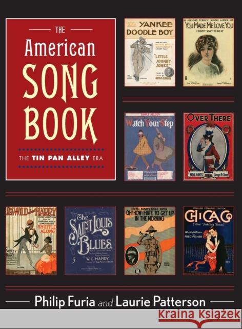 The American Song Book: The Tin Pan Alley Era Philip Furia Laurie Patterson 9780199391875