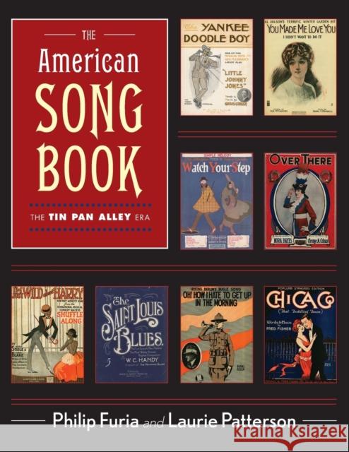 The American Song Book: The Tin Pan Alley Era Philip Furia Laurie Patterson 9780199391882