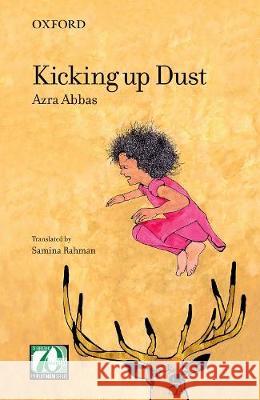 Kicking Up Dust Abbas, Azra 9780199405503