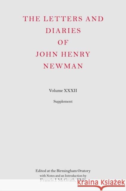 Newman Letters & Diaries Nld 32 Ctb McGrath 9780199532704 Oxford University Press, USA
