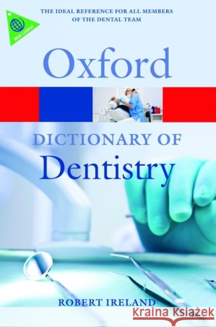 A Dictionary of Dentistry Robert Ireland 9780199533015