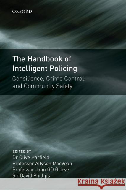 Handbook of Intelligent Policing Grieve, John 9780199533121 Oxford University Press, USA