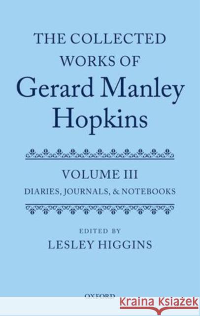 Diaries, Journals, and Notebooks Higgins, Lesley 9780199534005 Oxford University Press, USA