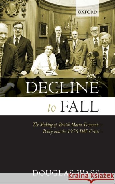 Decline to Fall Wass 9780199534746 Oxford University Press, USA