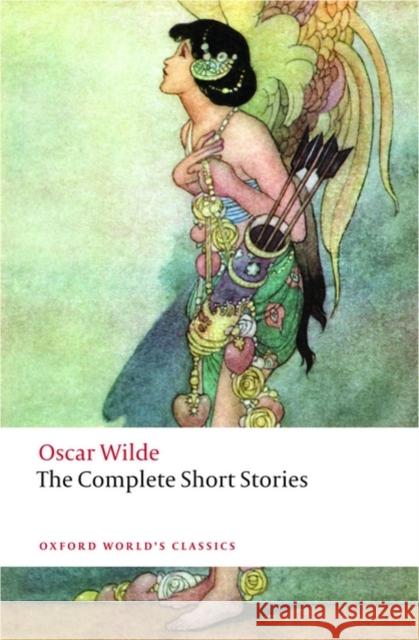 The Complete Short Stories Oscar Wilde 9780199535064