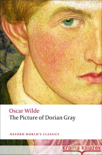 The Picture of Dorian Gray Oscar Wilde 9780199535989 Oxford University Press