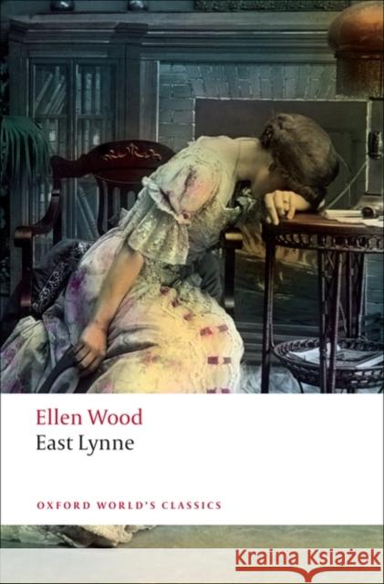 East Lynne Ellen Wood 9780199536030 Oxford University Press