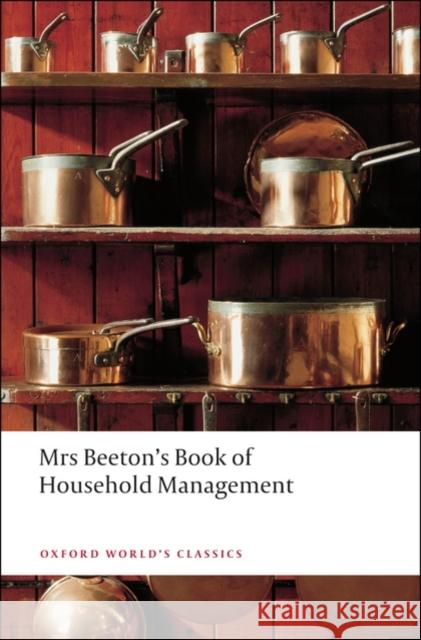 Mrs Beeton's Book of Household Management: Abridged edition Beeton, Isabella 9780199536337 Oxford University Press