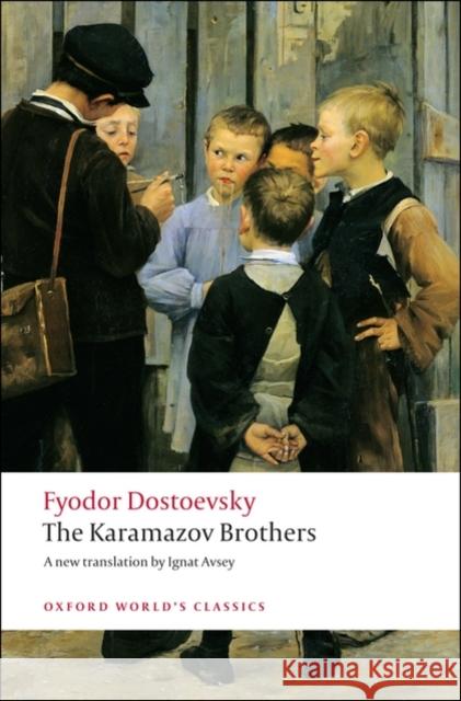 The Karamazov Brothers Fyodor Dostoevsky 9780199536375 Oxford University Press