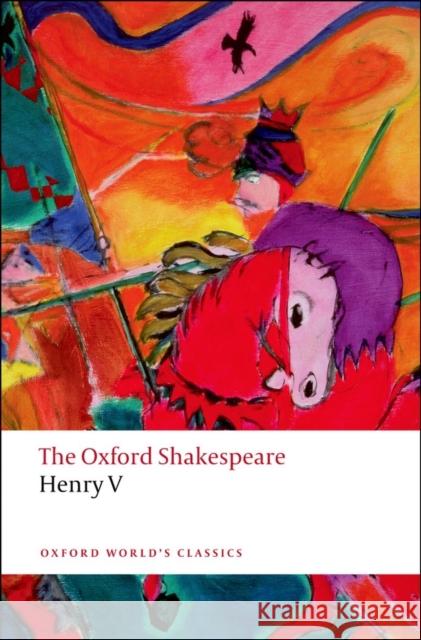 Henry V: The Oxford Shakespeare William Shakespeare 9780199536511 Oxford University Press