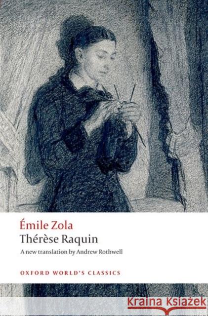 Therese Raquin Emile Zola 9780199536856