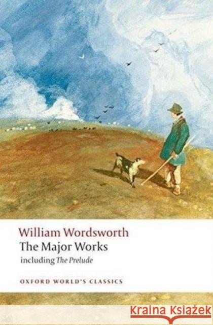 The Major Works William Wordsworth 9780199536863 Oxford University Press