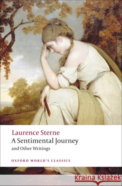 A Sentimental Journey and Other Writings Laurence Sterne 9780199537181 Oxford University Press