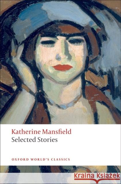 Selected Stories Katherine Mansfield 9780199537358